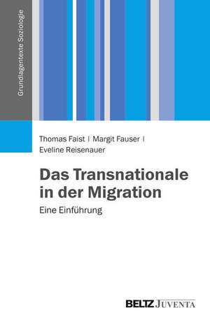 Das Transnationale in der Migration de Thomas Faist