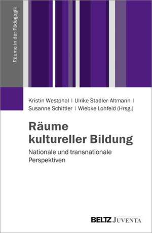 Räume Kultureller Bildung de Kristin Westphal