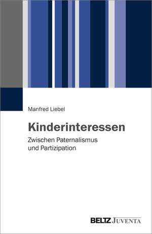 Kinderinteressen de Manfred Liebel