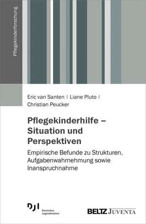 Pflegekinderhilfe - Situation und Perspektiven de Eric van Santen