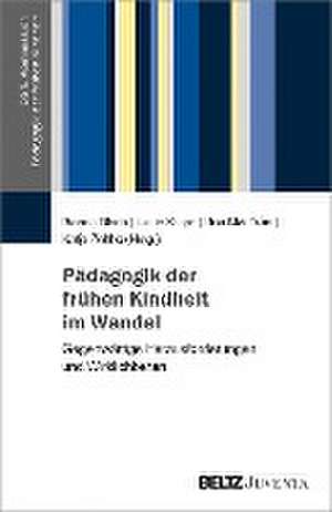 Pädagogik der frühen Kindheit im Wandel de Bianca Bloch