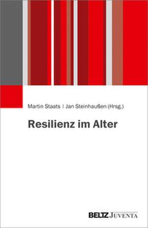 Resilienz im Alter de Martin Staats