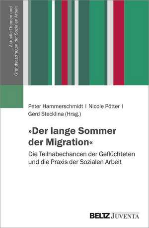 »Der lange Sommer der Migration« de Peter Hammerschmidt