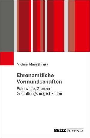 Ehrenamtliche Vormundschaften de Michael Maas