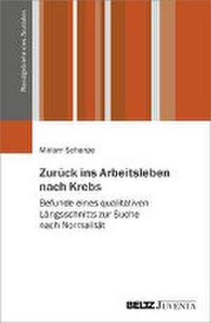 Zurück ins Arbeitsleben nach Krebs de Miriam Schanze-Cichos