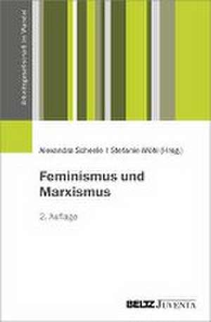 Feminismus und Marxismus de Alexandra Scheele