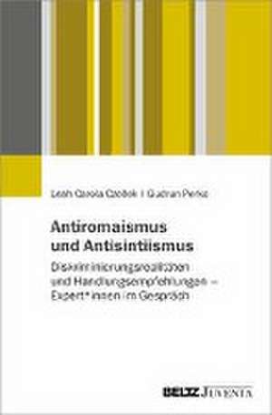 Antiromaismus und Antisintiismus de Leah Carola Czollek