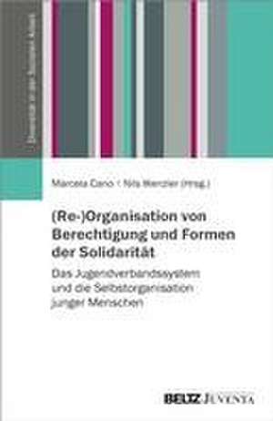 (Re-)Organisation von Berechtigung und Formen der Solidarität de Marcela Cano