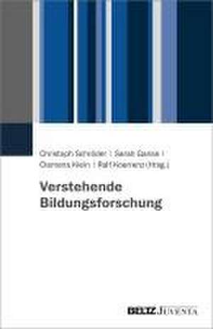 Verstehende Bildungsforschung de Christoph Schröder