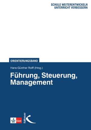 Führung, Steuerung, Management de Hans-Günter Rolff