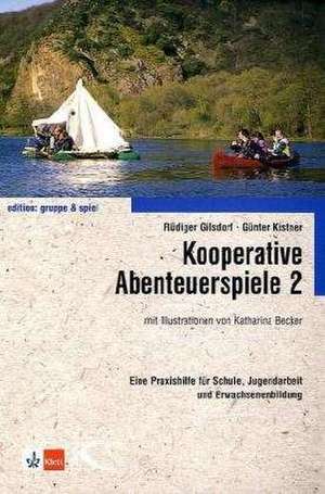 Kooperative Abenteuerspiele 2 de Rüdiger Gilsdorf