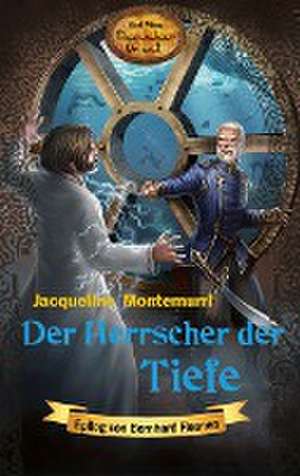 Der Herrscher der Tiefe de Jacqueline Montemurri