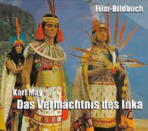 Karl May. Das Vermächtnis des Inka de Erich Hammerler