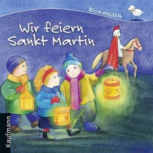 Wir feiern Sankt Martin de Sebastian Tonner