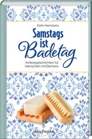 Samstags ist Badetag de Karin Hermanns