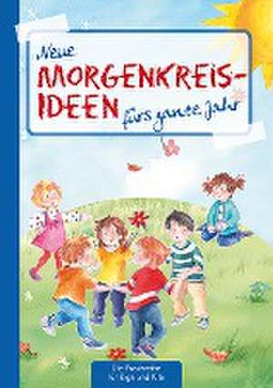 Neue Morgenkreis-Ideen fürs ganze Jahr. de Suse Klein