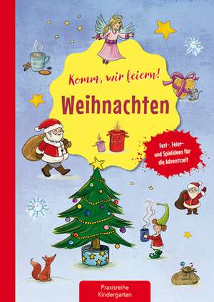 Komm wir feiern! Weihnachten de Suse Klein