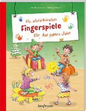 Die allerschönsten Fingerspiele für das ganze Jahr de Lena Buchmann