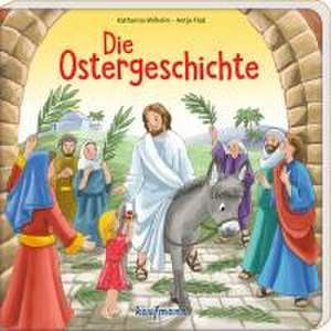 Die Ostergeschichte de Katharina Wilhelm