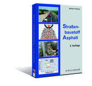 Straßenbaustoff Asphalt de Michael P. Wistuba