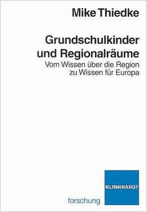 Grundschulkinder und Regionalräume de Mike Thiedke