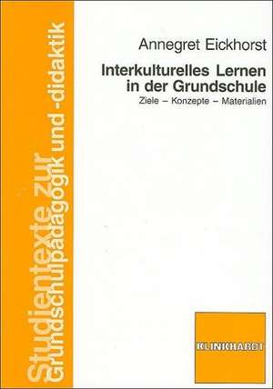 Interkulturelles Lernen in der Grundschule de Annegret Eickhorst