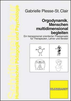 Orgodynamik, Menschen multidimensional begleiten de Gabrielle Plesse-St. Clair