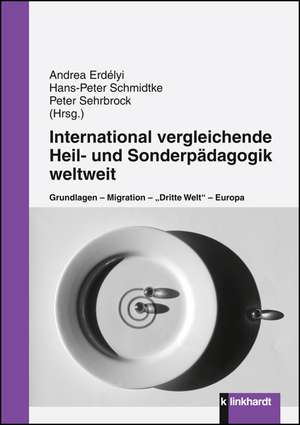 International vergleichende Heil- und Sonderpädagogik weltweit de Agnes Erdelyi