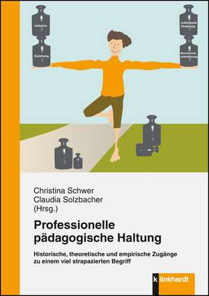 Professionelle pädagogische Haltung de Christina Schwer