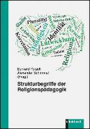 Strukturbegriffe der Religionspädagogik de Burkard Porzelt