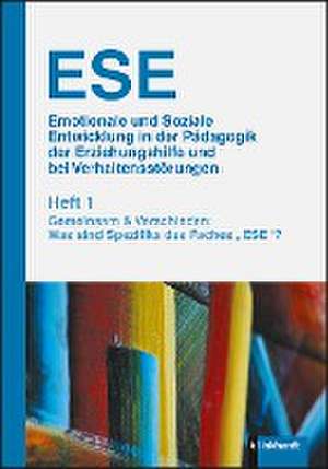 ESE Emotionale und Soziale Entwicklung in der Pädagogik der Erziehungshilfe und bei Verhaltensstörungen 1. Jahrgang (2019). Heft 1 de Stephan Gingelmaier