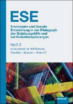 ESE Emotionale und Soziale Entwicklung in der Pädagogik der Erziehungshilfe und bei Verhaltensstörungen Heft 3 de Stephan Gingelmaier