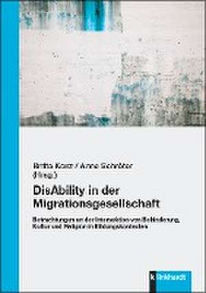 DisAbility in der Migrationsgesellschaft de Britta Konz