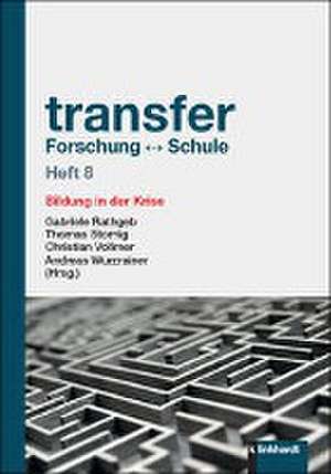 transfer Forschung - Schule Heft 8 de Gabriele Rathgeb