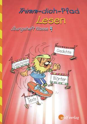 Trimm-dich-Pfad Lesen 4. Arbeitsheft