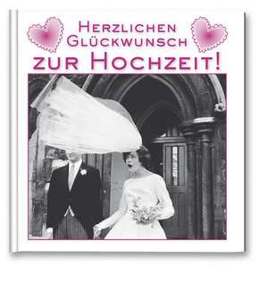 Herzlichen Glückwunsch zur Hochzeit!