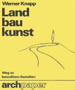 Landbaukunst de Werner Knapp