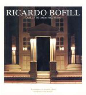 Ricardo Bofill de Annabelle d' Huart