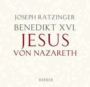 Jesus von Nazareth de Benedikt XVI.