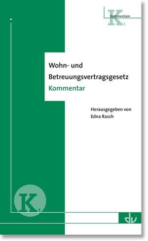 Wohn- und Betreuungsvertragsgesetz de Edna Rasch