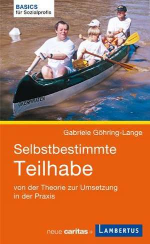 Selbstbestimmte Teilhabe de Gabriele Göhring-Lange