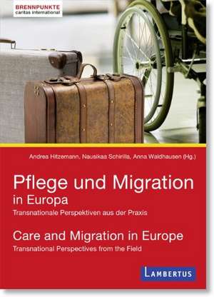 Pflege und Migration in Europa de Andrea Hitzemann