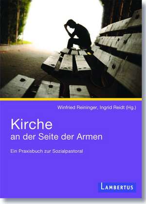 Kirche an der Seite der Armen de Winfried Reininger