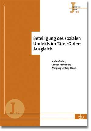 Beteiligung des sozialen Umfelds im Täter-Opfer-Ausgleich de Andrea Bruhn