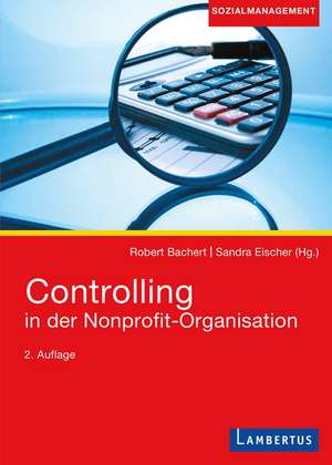 Controlling in der Nonprofit-Organisation de Robert Bachert