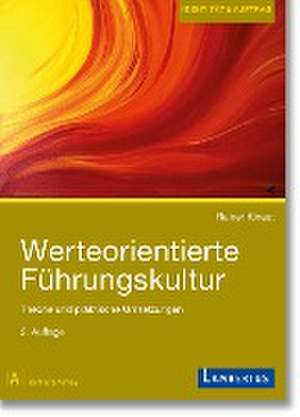 Werteorientierte Führungskultur de Rainer Kinast