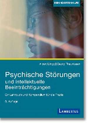 Psychische Störungen und intellektuelle Beeinträchtigungen de Albert Lingg