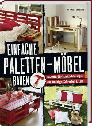 Einfache Paletten-Möbel bauen de Maud Vignane