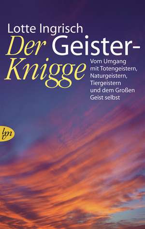 Der Geister-Knigge de Lotte Ingrisch