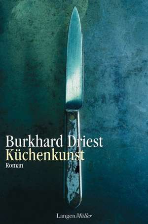 Küchenkunst de Burkhard Driest